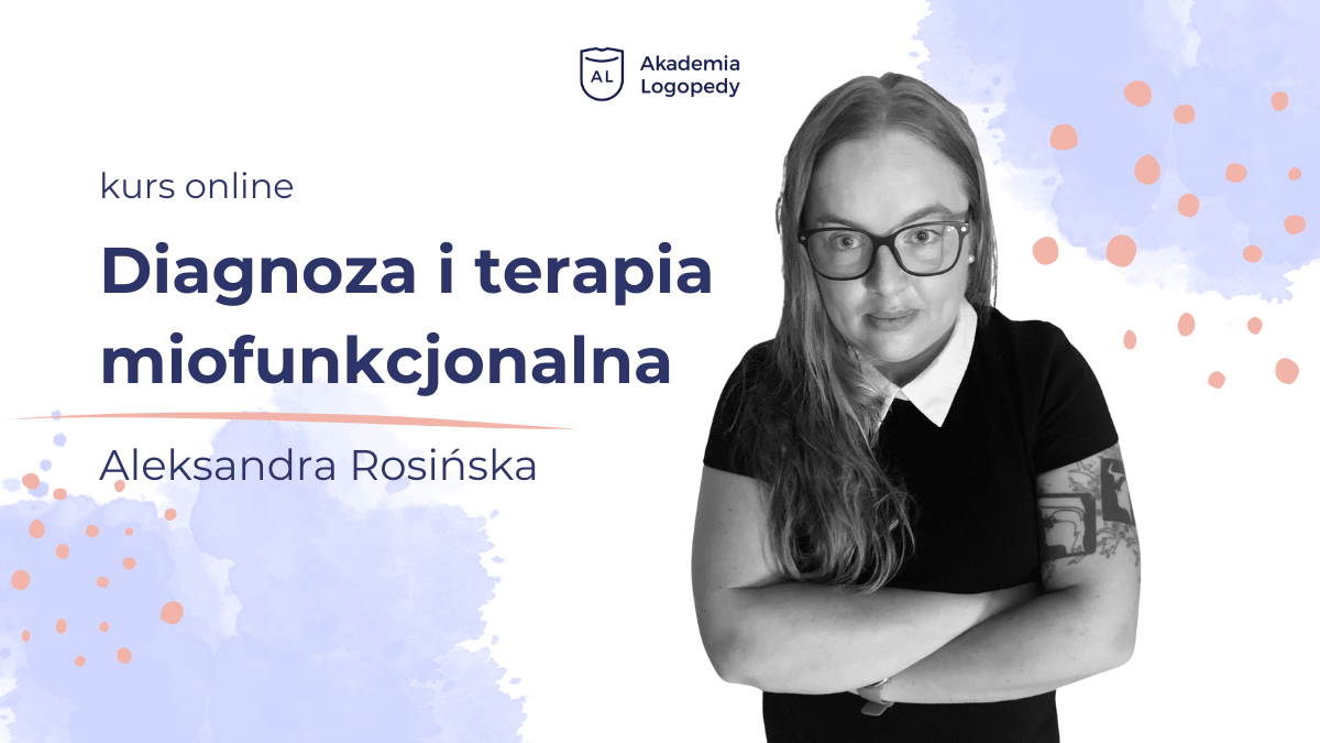 Diagnoza i terapia miofunkcjonalna